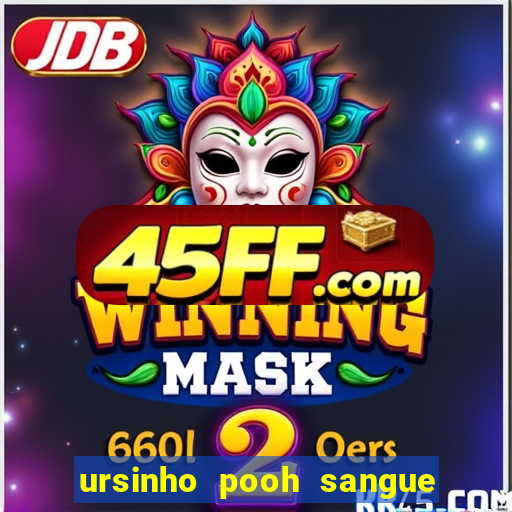 ursinho pooh sangue e mel 2 assistir online